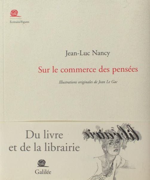Nancy, Jean-Luc. - Sur le commerce de pensées. Du livre et de la librairie