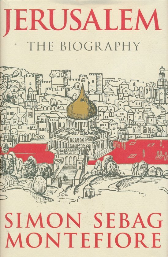 Simon Montefiore - Jerusalem