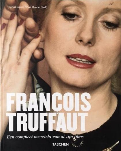 Ingram, Robert / Duncan, Paul - Francois Truffaut; Een Compleet Overzicht Van Al Zijn Films