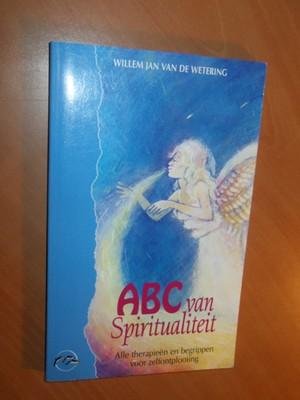 Wetering, W.J. van de - ABC van spiritualiteit.