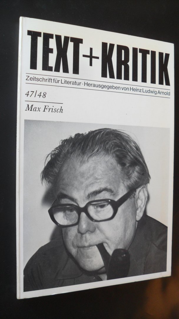 Arnold Heinz Ludwig - Text + Kritik  47-48 Max Frisch