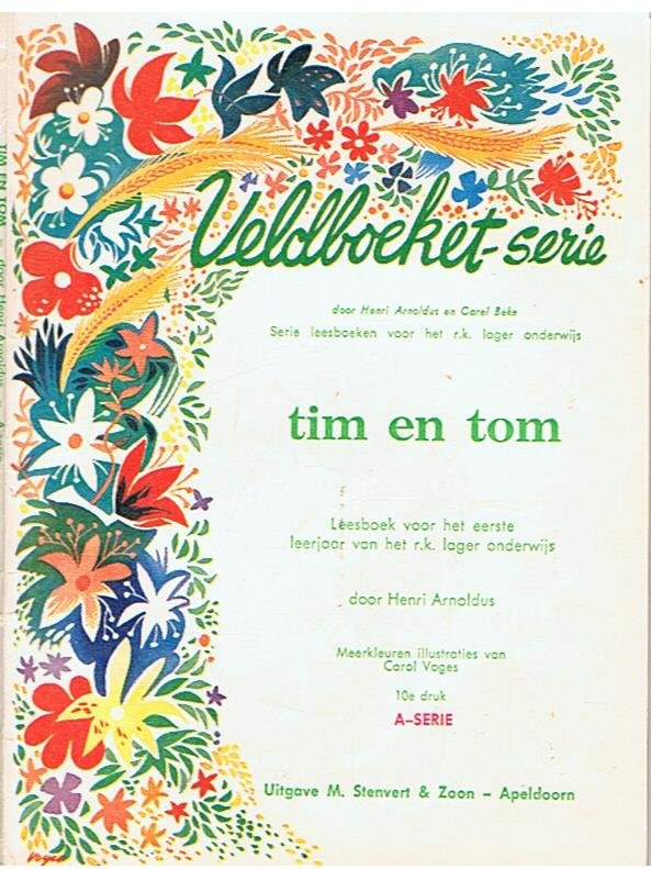 Arnoldus, Henri  -  tekeningen Carol Voges - Tim en Tom  -  leesboek 1ste klas lager onderwijs