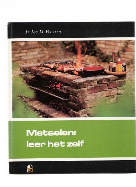 westra, jos m. - metselen leer het zelf