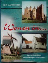 Wonen in... Een rondreis langs niet-alledaagse onderkomens