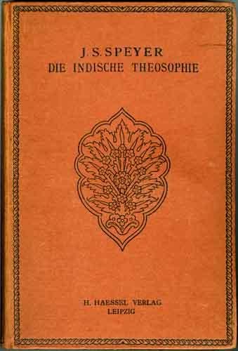 Speyer, J.S. - Die Indische Theosophie