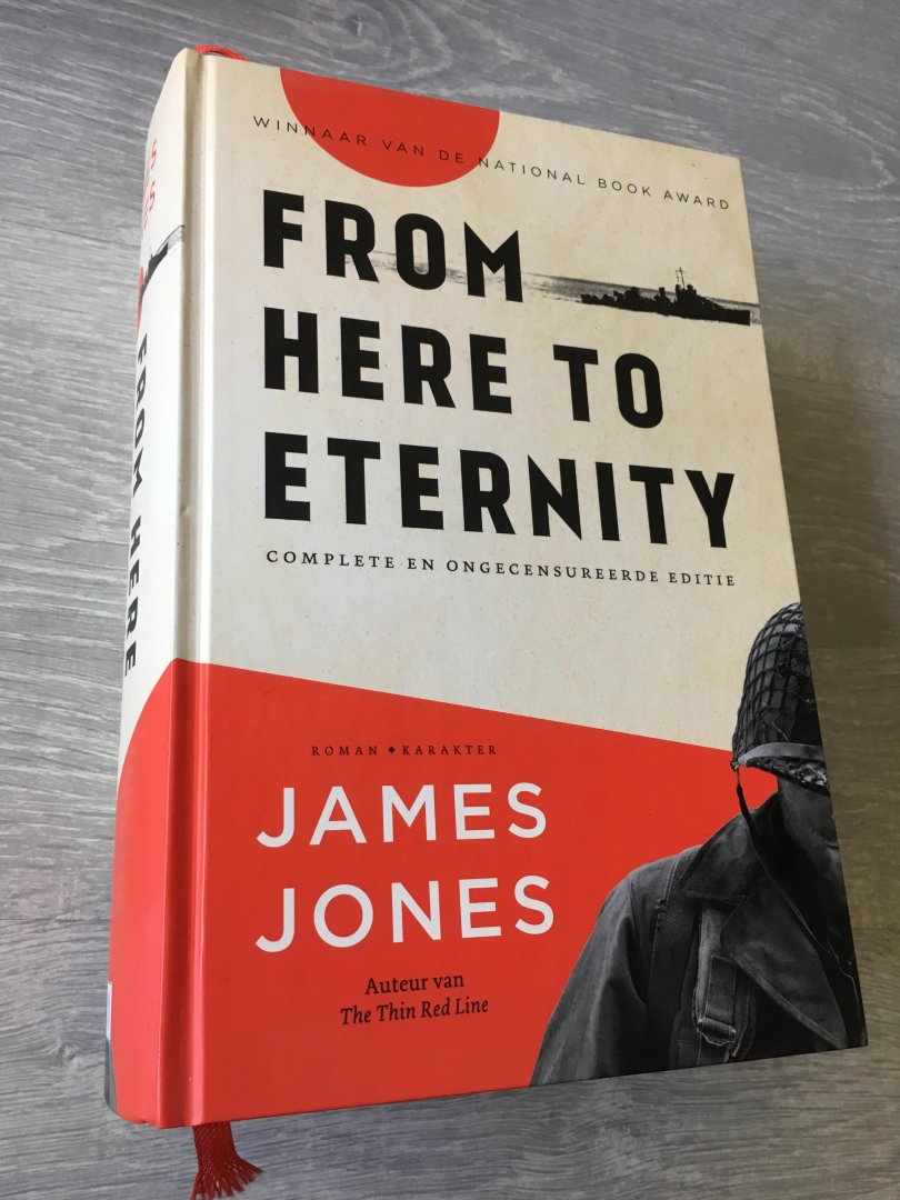 Jones, James - From Here to Eternity / de volledige en ongecensureerde editie