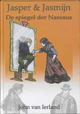 Jasper & Jasmijn / De spiegel der Nassaus