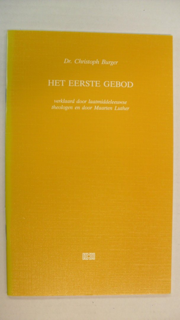 Burger Dr. Chritoph - HET EERSTE GEBOD ~rede uitgesproken op 14 februari 1992 te Amsterdam~