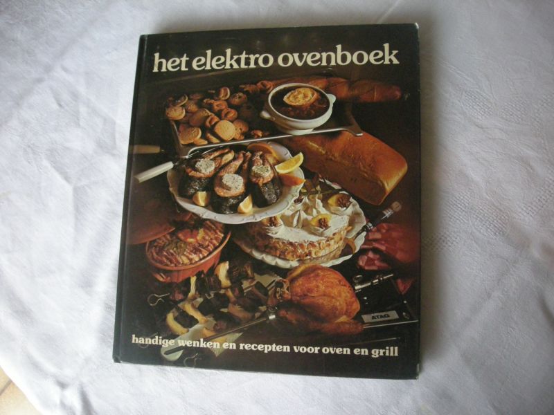 Halverhout, H.A.M., eindred. - Het elektro ovenboek, handige wenken en recepten voor oven en grill