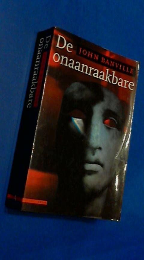 BANVILLE, JOHN - De onaanraakbare