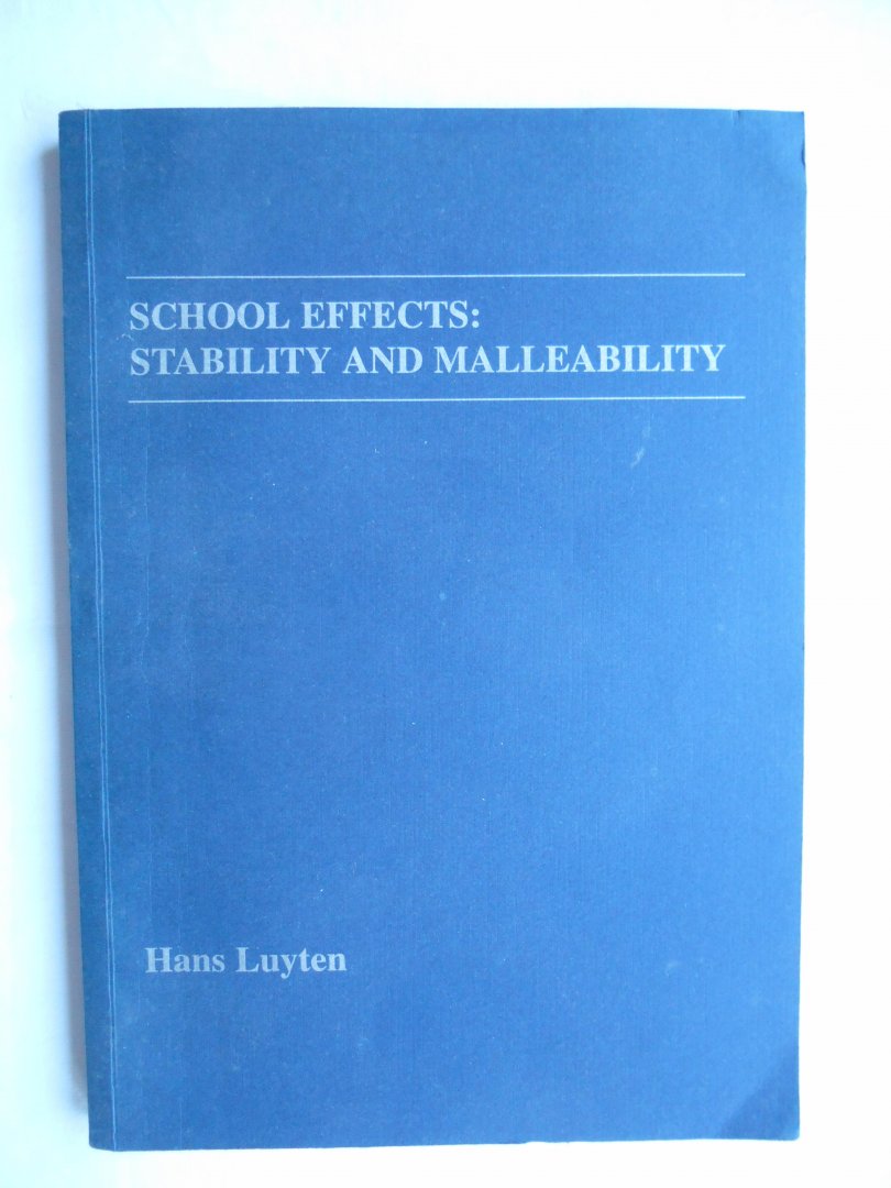 Luyten, Hans - School effects: stability and malleabilty