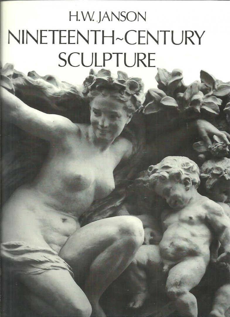 JANSON, H.W. - Nineteenth-Century Sculpture.