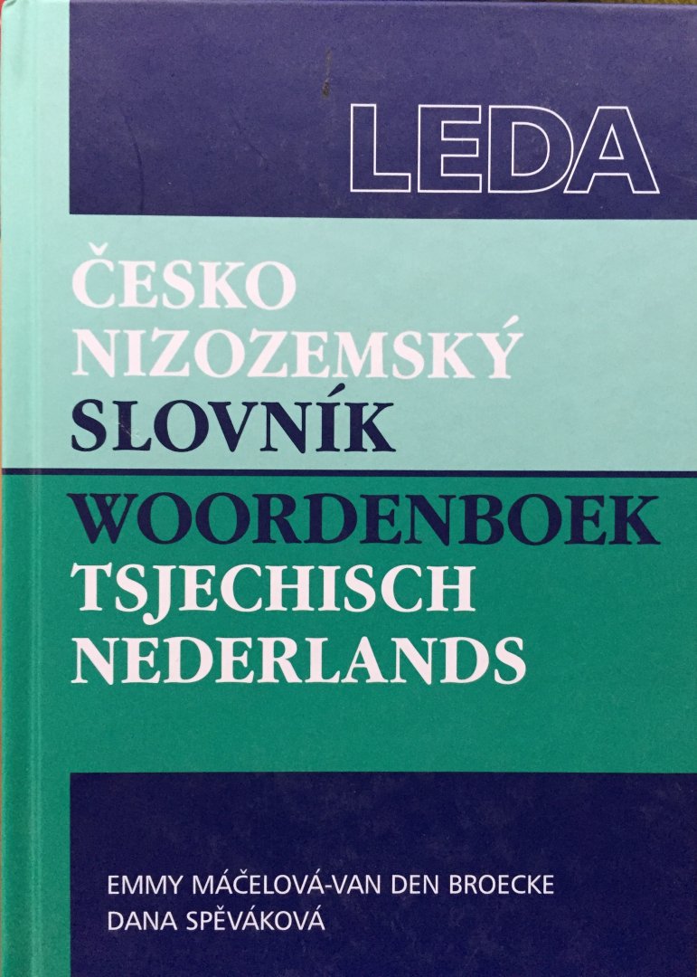 Máčelová - van den Broecke, Emmy.   Spěváková, Dana. - Woordenboek Tsjechisch - Nederlands.  Slovník - Nizozemsko Český.