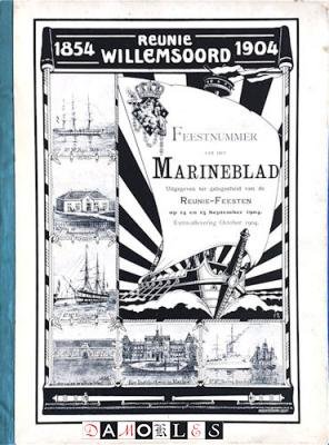 W.B. K. Boom, W.F. van der Waarden, J.H. Zeeman, C. Fock, G.L. Schorer, K.A. Telders, H.J. Albarda - Reunie Willemsoord 1854 - 1904