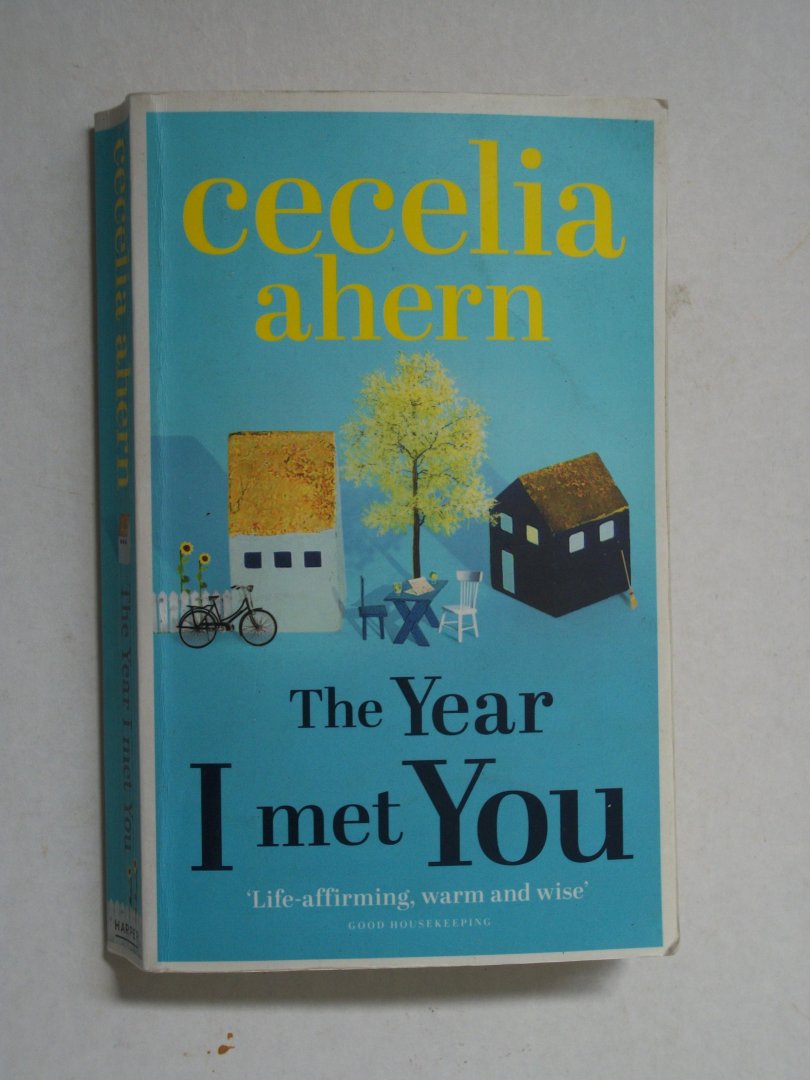 Ahern, Cecelia - The Year I Met You