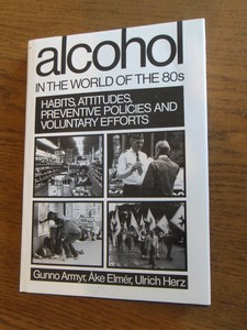 Armyr; Elmer; Herz. - Alcohol in the world of the 80s. Habits, attitudes, preventive policies and voluntary efforts