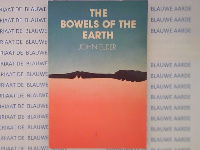 Elder, John - The Bowels of the Earth