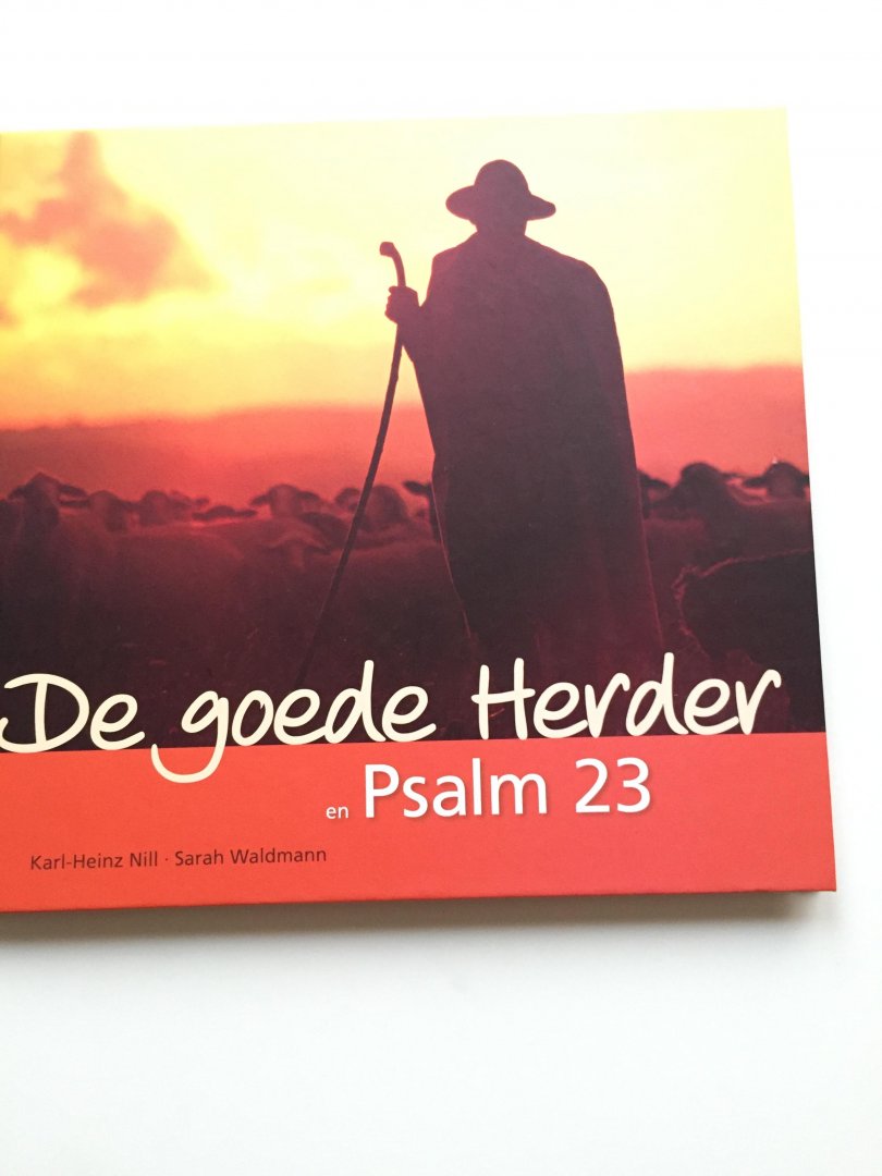 Waldmann, Sarah (tekst) en Karl-Heinz Nill (foto's) - De goede Herder en Psalm 23