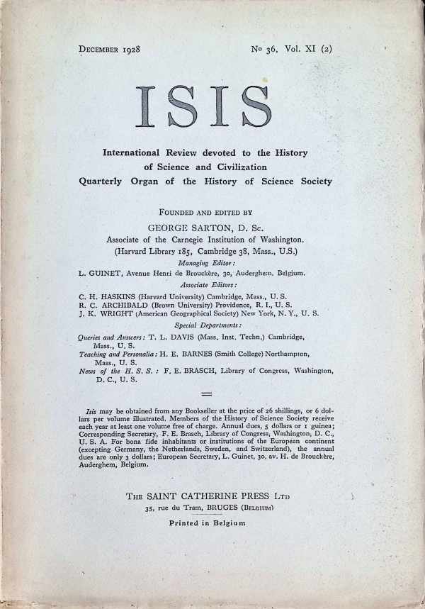 George Sarton - ISIS  International Review devoted to the History of Science and Civilization Quaterly Organ of the History of Science Society  N° 36, Vol XI (2)  December 1928