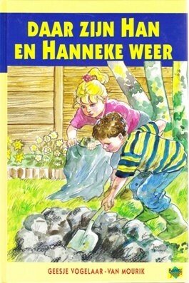 Vogelaar-van Mourik, G. - Daar zijn Han en Hanneke weer