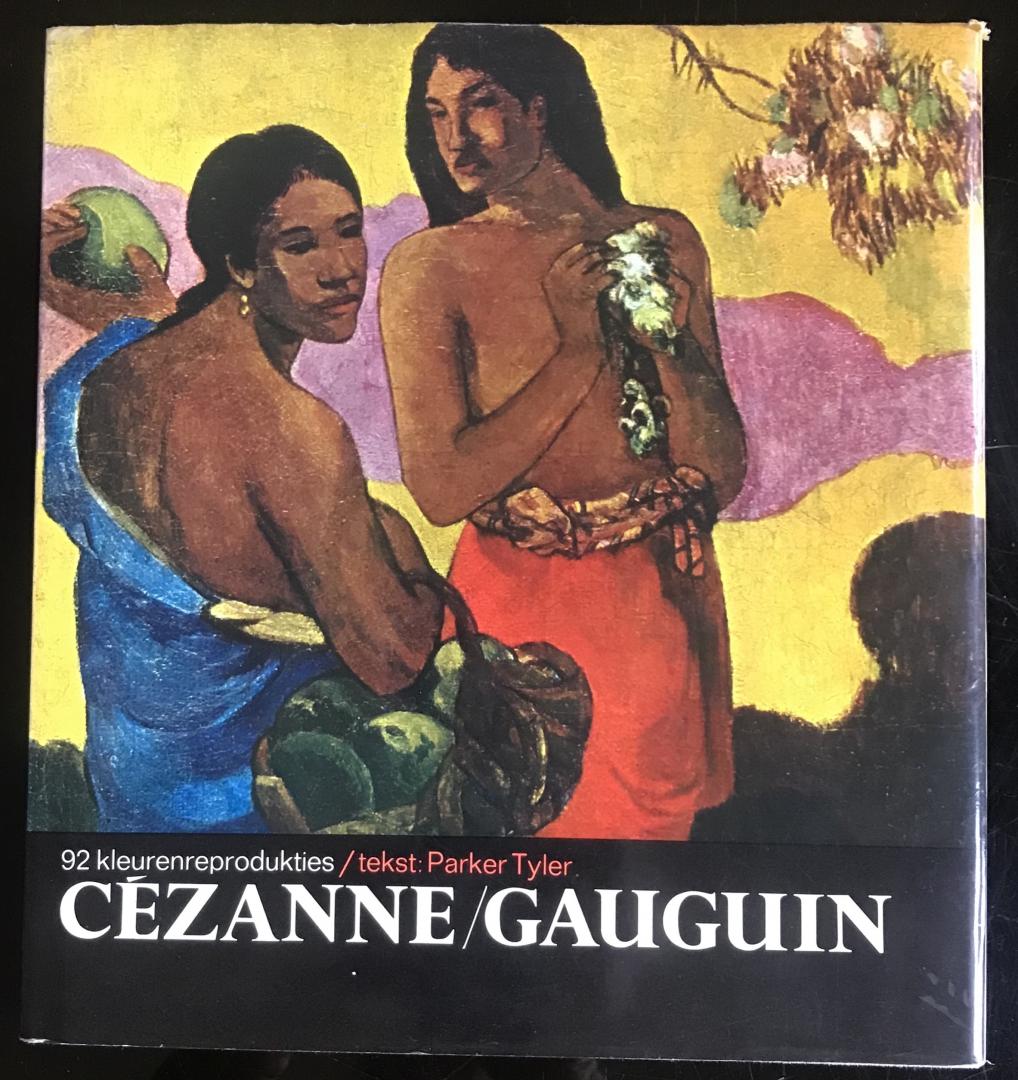 Tyler, Parker - Cézanne/ Gauguin, 92 kleurenreprodukties