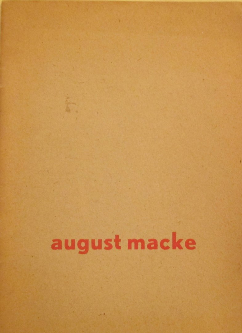 August Macke ; Gustav Vriesen (text) ; W. Sandberg (design) - August Macke
