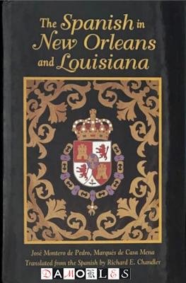 José Montero de Pedra, Marqué de Casa Mena - The Spanish in New Orleans and Louisiana
