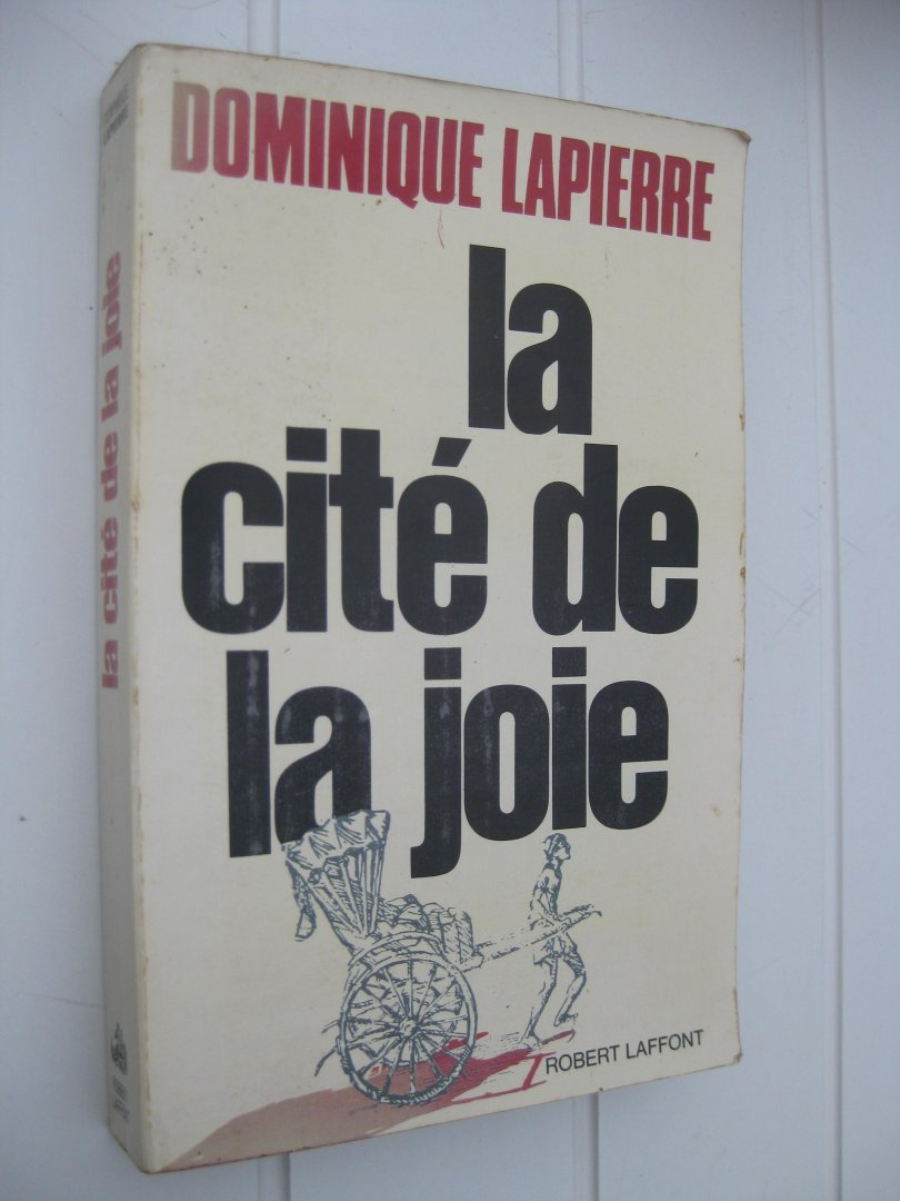 Lapierre, Dominique - La cité de la joie.