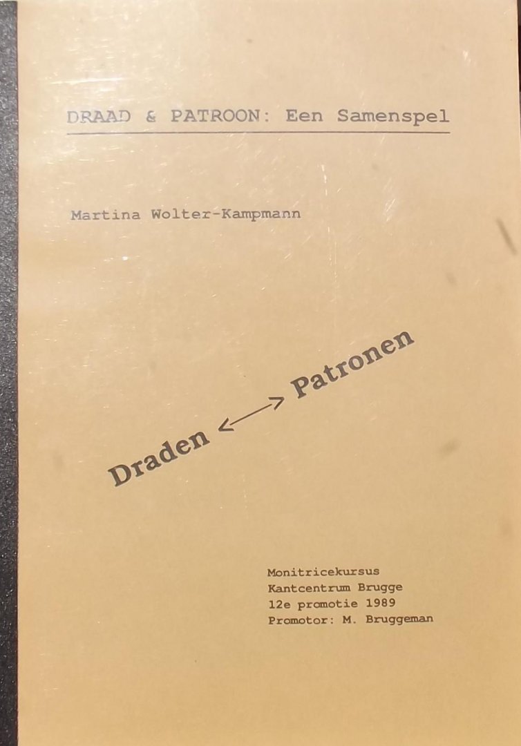 Martina Wolter-Kampmann. - Draad & Patroon: Een samenspel