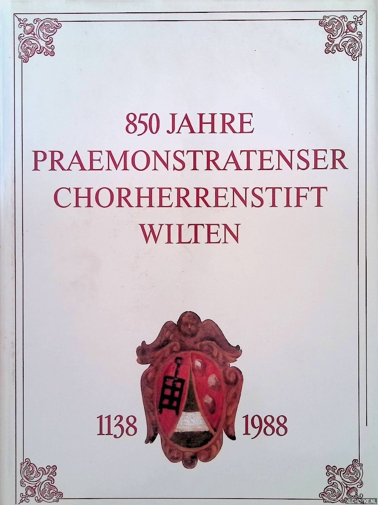 Stift Wilten - 850 Jahre Praemonstratenser Chorherrenstift Wilten