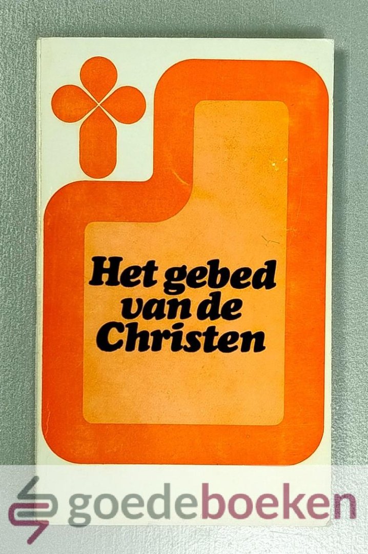 Schrijver onbekend, - Het gebed van de christen