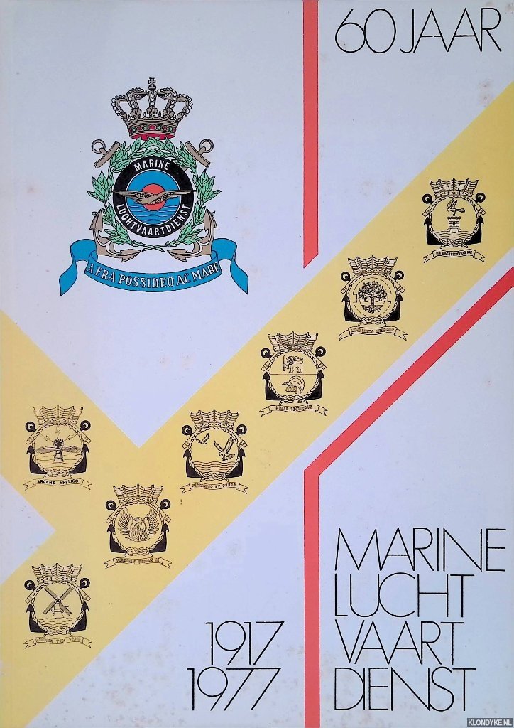 Heuvel, W.F. van den - 60 jaar Marineluchtvaartdienst 1917 1977