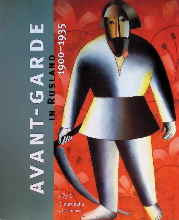 Evgenia Petrova, Jean-Claude Marcadé - Avant-garde in Rusland 1900-1935: Europalia 2005 (NL)