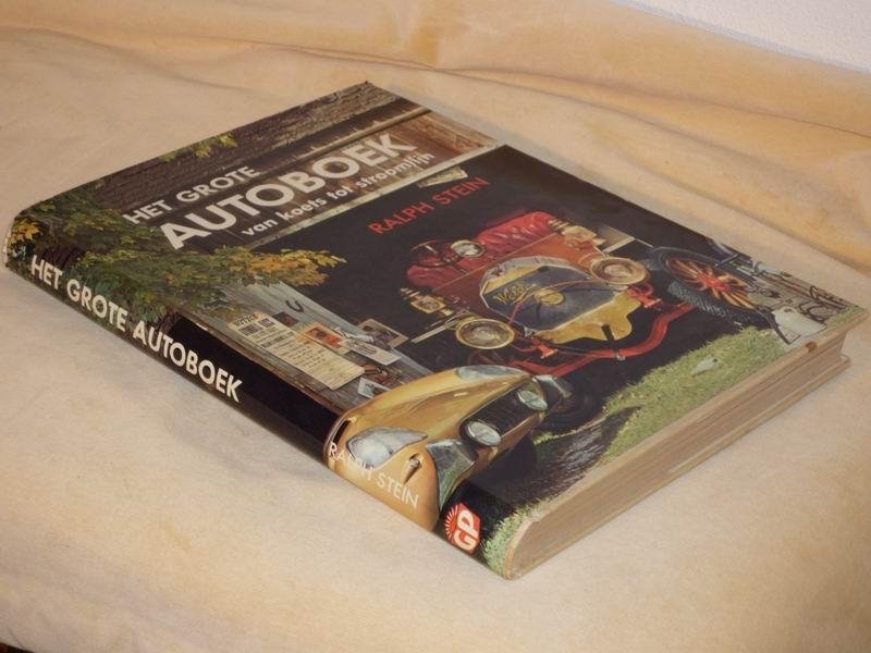 STEIN R. - Het grote autoboek. Van koets tot stroomlijn