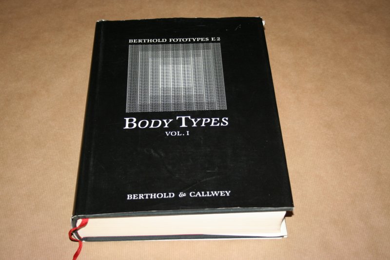  - E 2 -- Berthold Fototypes -- Body Types. Vol. I: Synopsis, Katalog, Layouts (577 Type Faces)