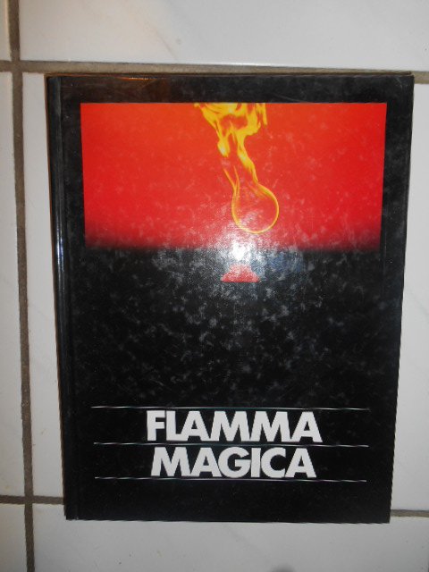 ABEL, FRIEDRICH UND GIUSEPPE BRUNAMONTINI: - Flamma Magica. Vuur,warmte, licht, vrede