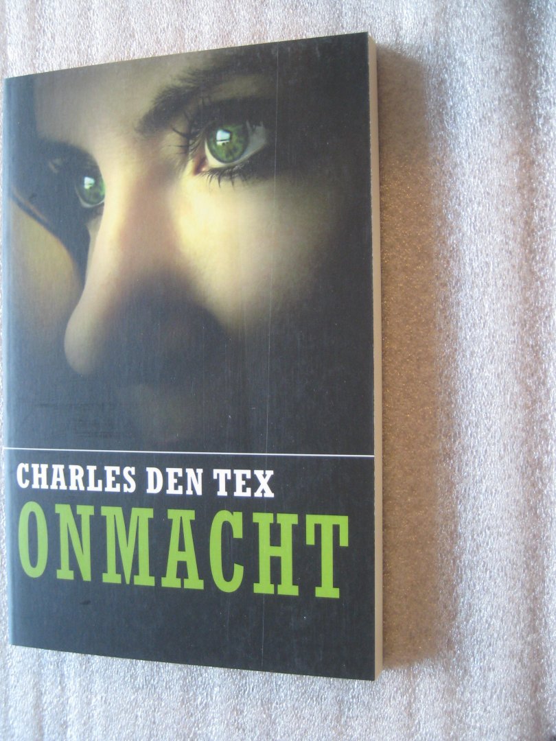 Tex, Charles den - Onmacht