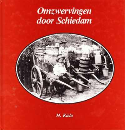 H. Kiela - Omzwervingen door Schiedam