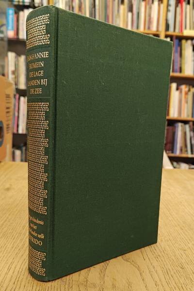 ROMEIN, JAN & ANNIE. - De lage landen bij de zee. Een geschiedenis van het Nederlandse volk.