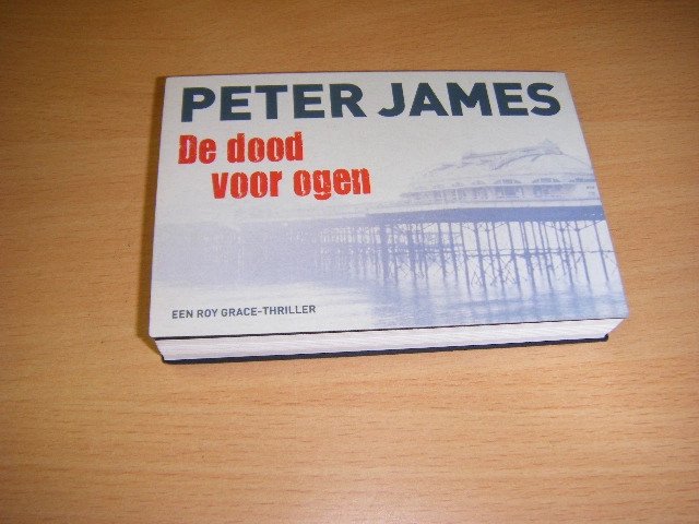 Peter James - De Dood voor Ogen, een Roy Grace-thriller [DWARSLIGGER]