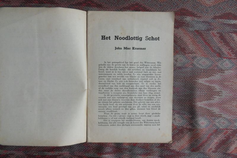 Kraemer, John Mac. [ ? pseudoniem voor Frans Carolina Ridwit = Frans Lodewijk de Ridder; 1908 - 1980]. - Het Noodlottig Schot.