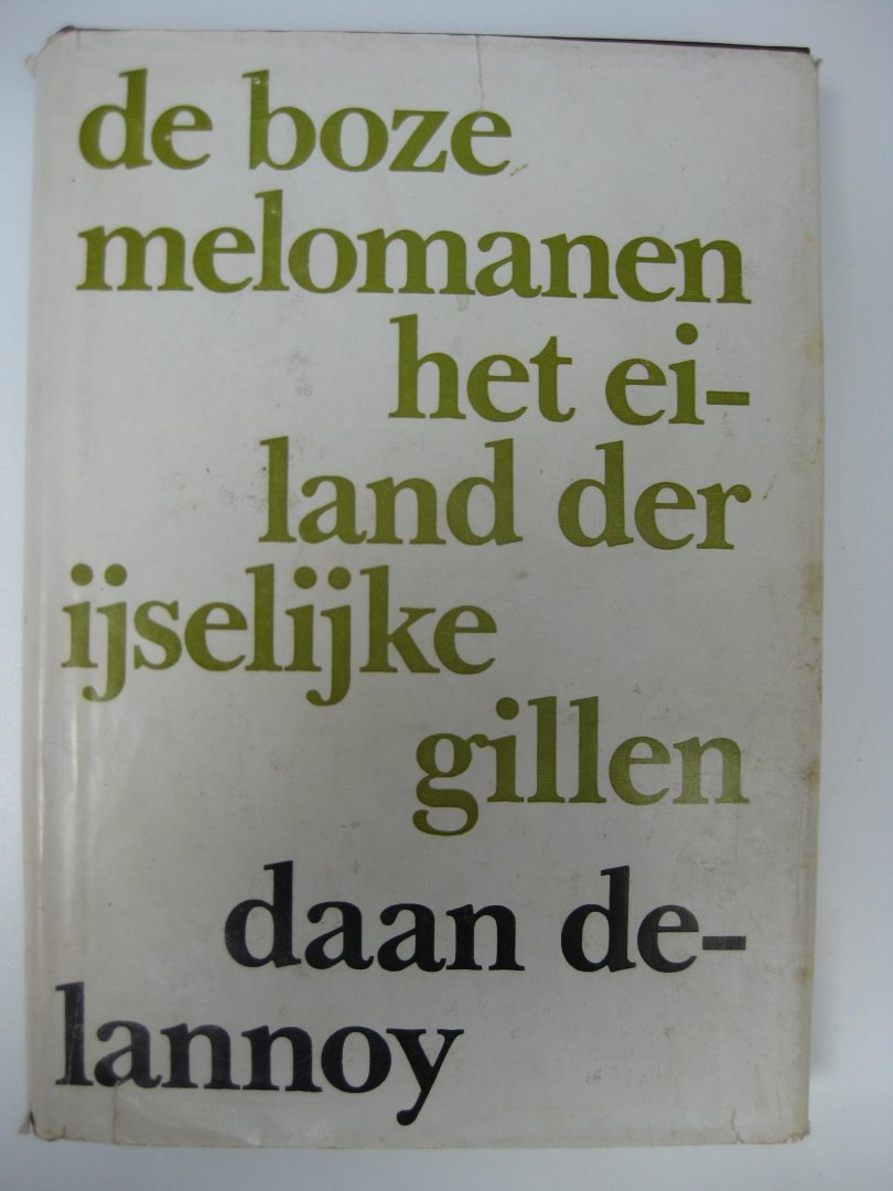 Delannoy, Daan - De boze melomanen. Het eiland der ijselijke gillen.