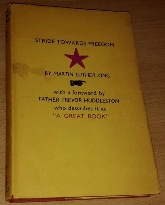 King, Martin Luther - Stride Towards Freedom. The Montgomery Story