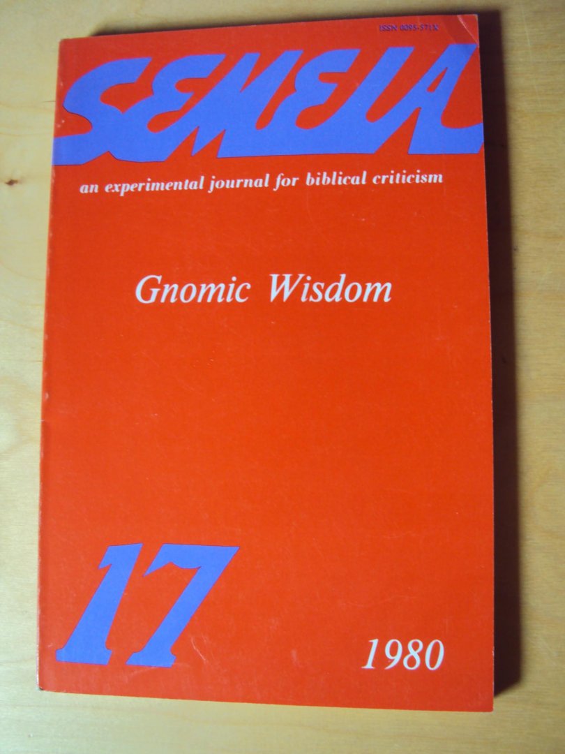 Crossan, John Dominic (ed.) - Semeia 17. Gnomic Wisdom