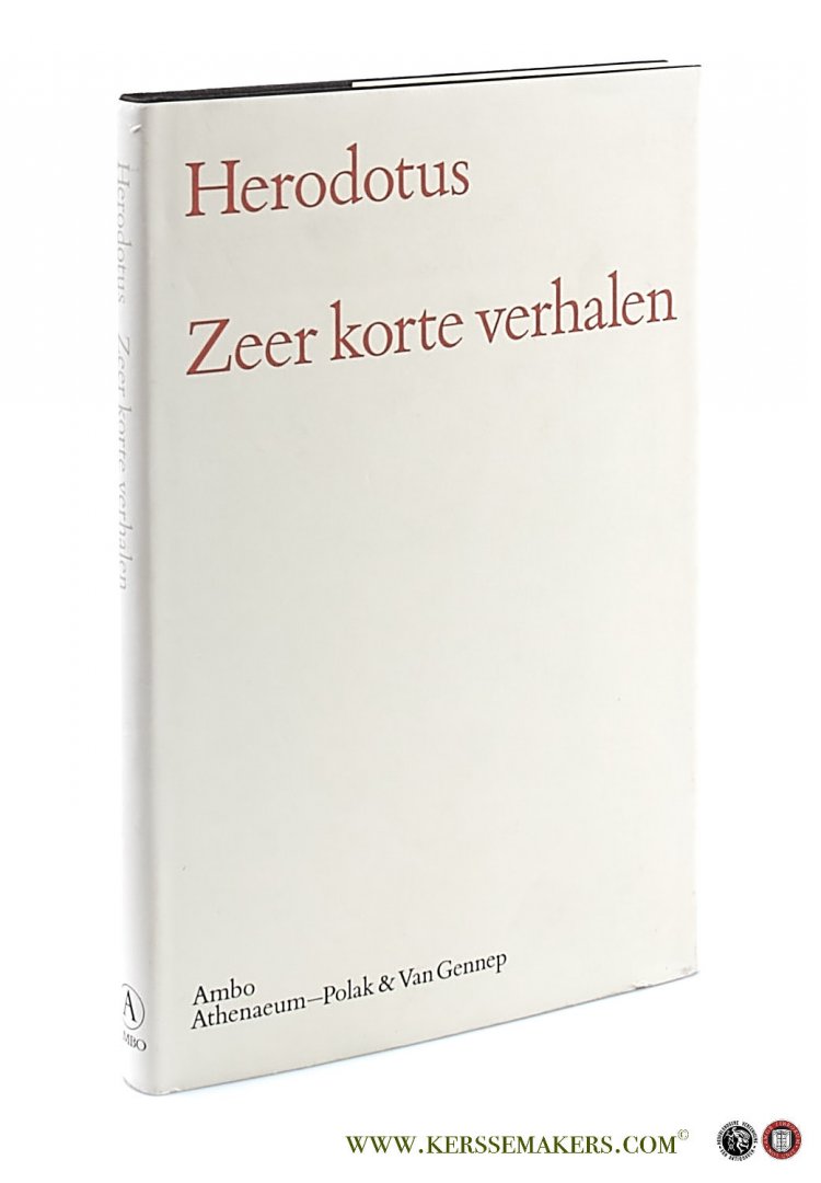 Herodotus / Gerard Koolschijn (transl.). - Zeer korte verhalen. Vertaald door Gerard Koolschijn.
