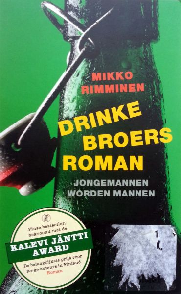 Rimminen, Mikko - Drinkebroersroman