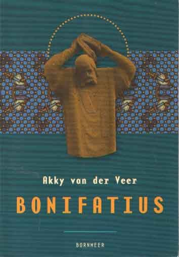 Veer, Akky van der - Bonifatius en syn tiid