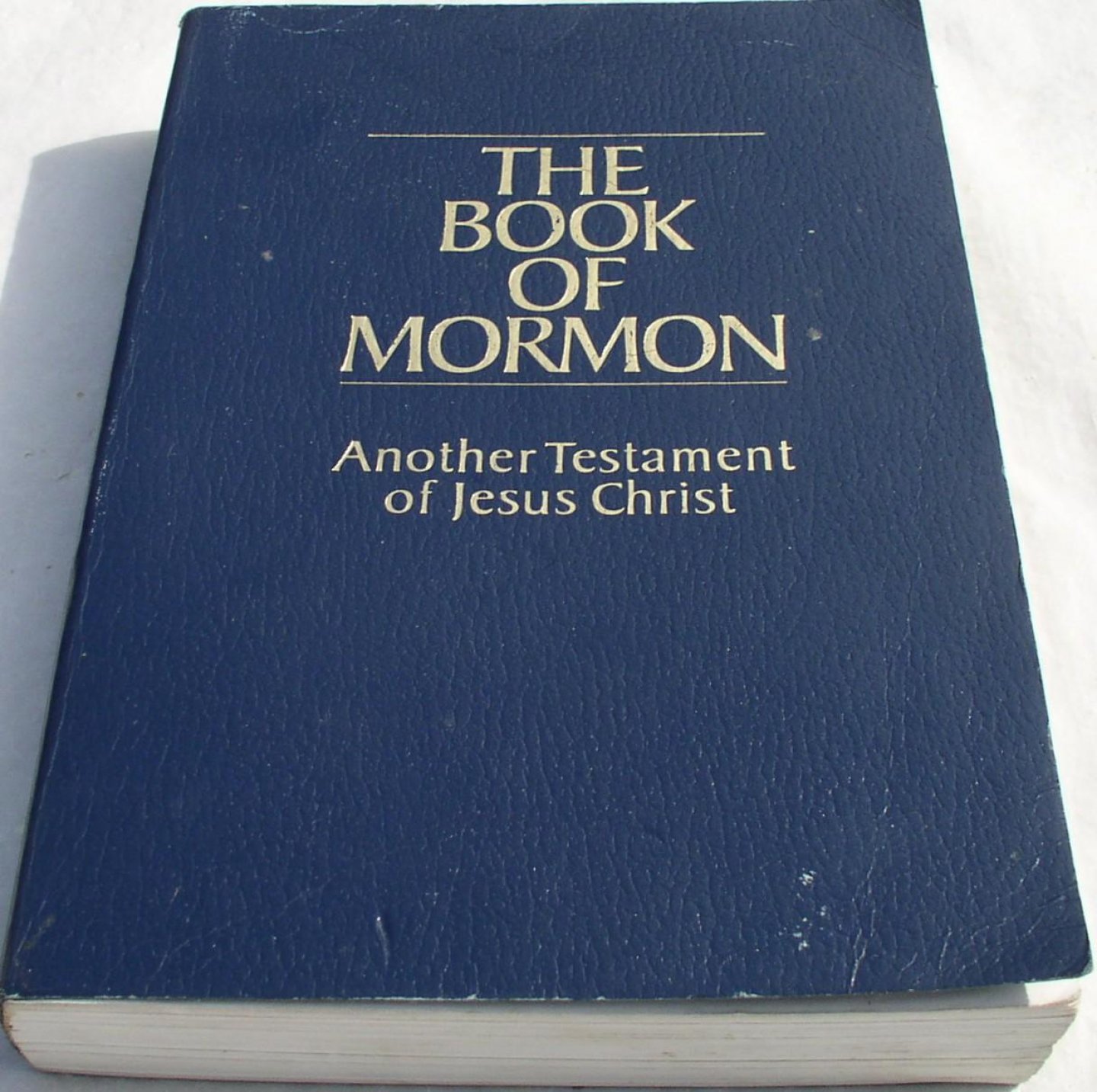 mormon, the hand of/ smith, joseph translator - The book of mormon / Another Testament of Jesus Christ