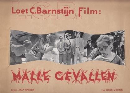 FILM - Malle Gevallen. Loet C. Barnstijn Film. Van Hans Martin. Regie Jaap Speyer.