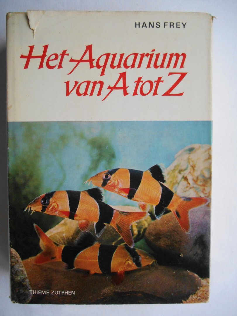Frey, Hans - Het aquarium van A tot Z.